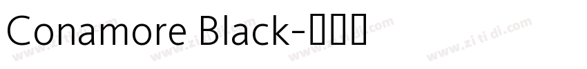 Conamore Black字体转换